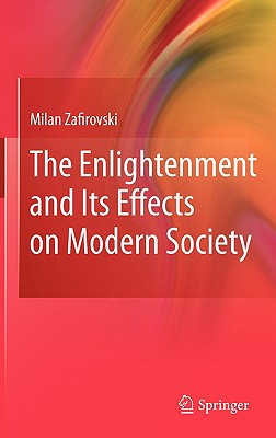 The Enlightenment and Its Effects on Modern Society
