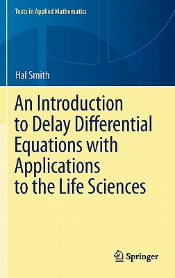 An Introduction to Delay Differential Equations with Applications to the Life Sciences
