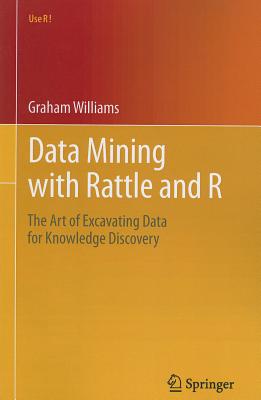 Data Mining with Rattle and R