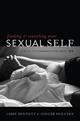 Finding and Revealing Your Sexual Self