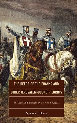 The Deeds of the Franks and Other Jerusalem-Bound Pilgrims