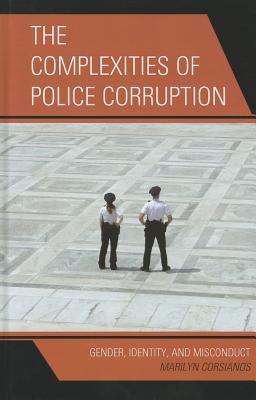 The Complexities of Police Corruption