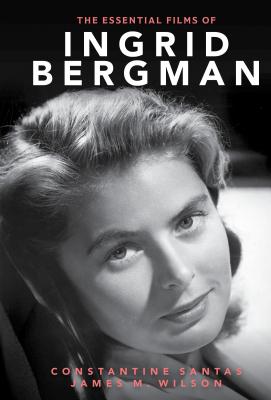 The Essential Films of Ingrid Bergman