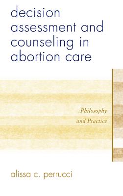 Decision Assessment and Counseling in Abortion Care