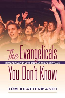 The Evangelicals You Don't Know