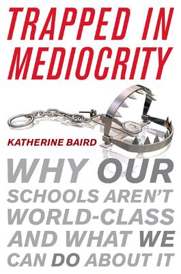 Trapped in Mediocrity