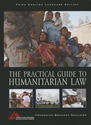 The Practical Guide to Humanitarian Law