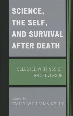 Science, the Self, and Survival after Death