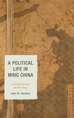 A Political Life in Ming China