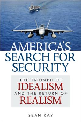 America''s Search for Security
