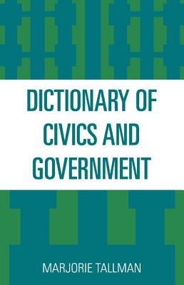 Dictionary of Civics and Government