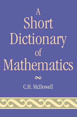 Short Dictionary of Mathematics