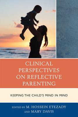 Clinical Perspectives on Reflective Parenting