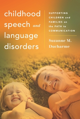 Childhood Speech and Language Disorders