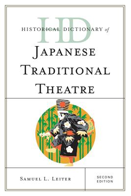 Historical Dictionary of Japanese Traditional Theatre