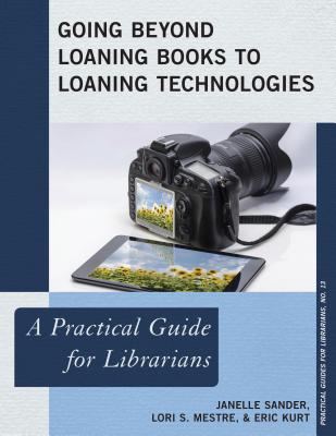 Going Beyond Loaning Books to Loaning Technologies