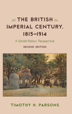 The British Imperial Century, 1815-1914