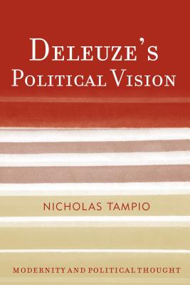 Deleuze's Political Vision