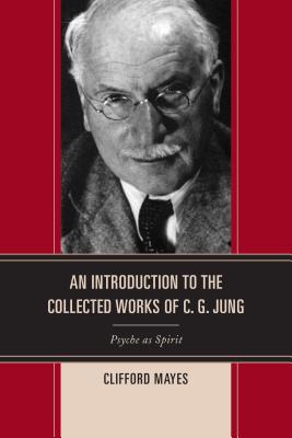 An Introduction to the Collected Works of C. G. Jung