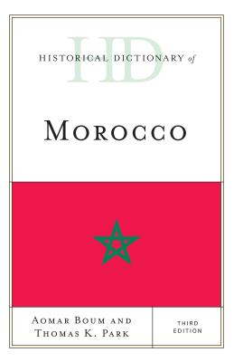 Historical Dictionary of Morocco