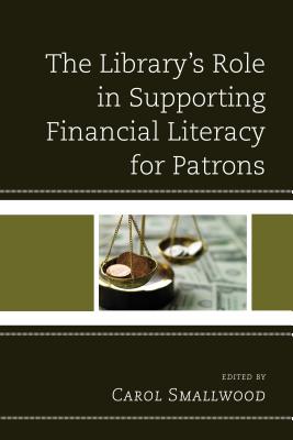 The Library's Role in Supporting Financial Literacy for Patrons