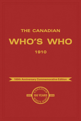 The Canadian Who's Who 1910