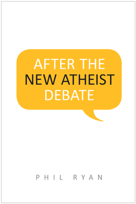 After the New Atheist Debate