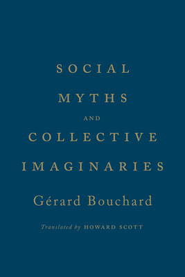 Social Myths and Collective Imaginaries