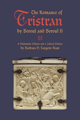 The Romance of Tristran by Beroul and Beroul II