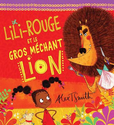Lili-Rouge Et Le Gros Mechant Lion