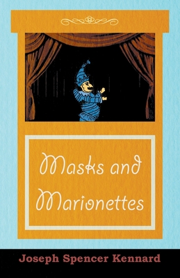 Masks And Marionettes