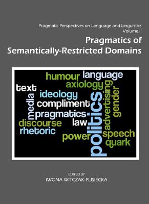 Pragmatic Perspectives on Language and Linguistics Volume II