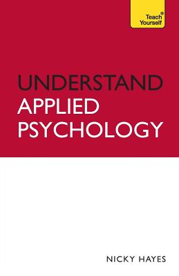 Understand Applied Psychology: Teach Yourself