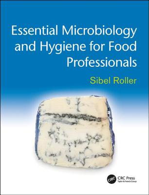 Essential Microbiology and Hygiene for Food Professionals