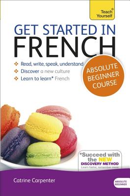 Get Started in French Absolute Beginner Course