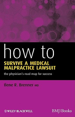 How to Survive a Medical Malpractice Lawsuit