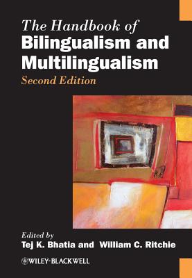 The Handbook of Bilingualism and Multilingualism