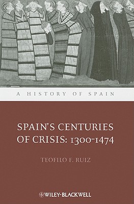 Spain's Centuries of Crisis