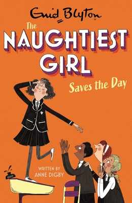 Naughtiest Girl Saves The Day