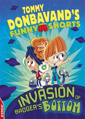 EDGE: Tommy Donbavand''s Funny Shorts: Invasion of Badger''s Bottom