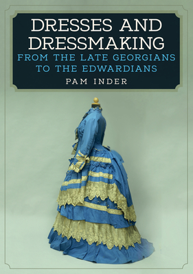 Dresses and Dressmaking