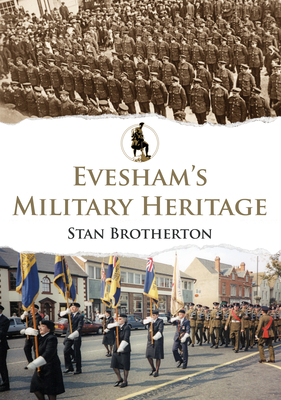 Evesham''s Military Heritage