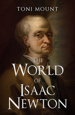 The World of Isaac Newton