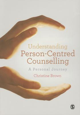 Understanding Person-Centred Counselling