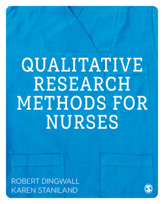 Qualitative Research Methods for Nurses