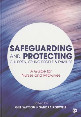 Safeguarding and Protecting Children, Young People and Families