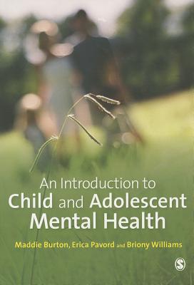 An Introduction to Child and Adolescent Mental Health