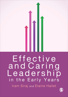 Effective and Caring Leadership in the Early Years