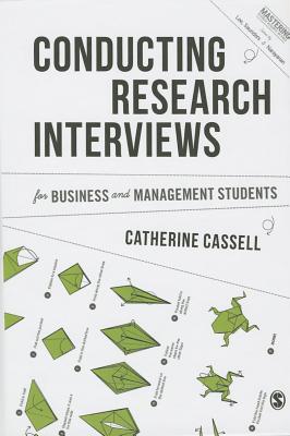 Conducting Research Interviews for Business and Management Students