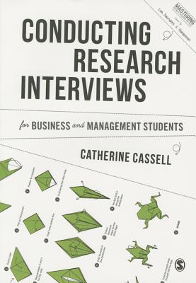 Conducting Research Interviews for Business and Management Students